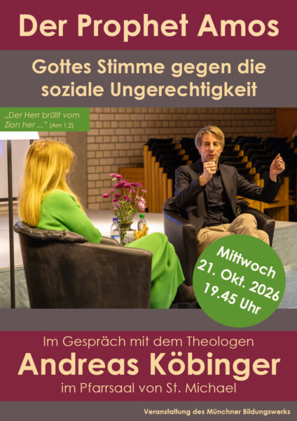 Münchner Bildungswerk: Der Prophet Amos - Gottes Stimme gegen die soziale Ungerechtigkeit - kostenlose Veranstaltung im Gespräch mit dem Theologen Andreas Köbinger